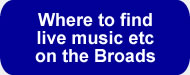 Live music venues on the Norfolk Broads